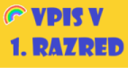 VPIS V 1. RAZRED OSNOVNE ŠOLE 2022/2023